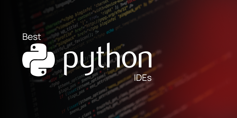 Best IDEs for Python Development